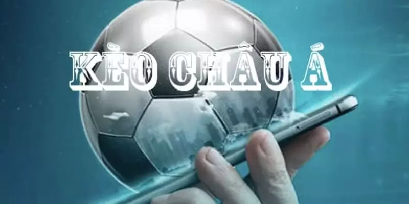 Top kèo châu Á phổ biến bậc nhất